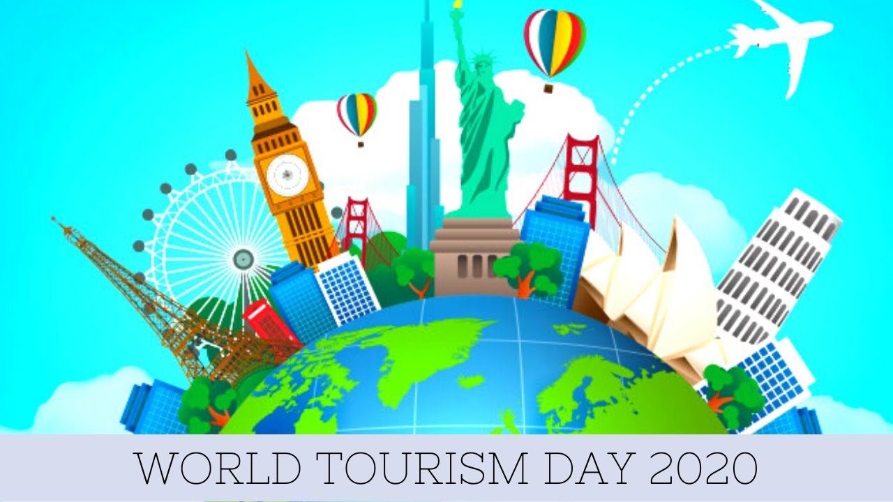 September 27, 2020 World Tourism Day
